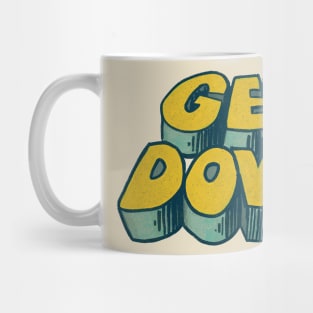 Get Down / 70s Style Aesthetic Typography Design Mug